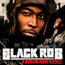 Black Rob - The Black Rob Report